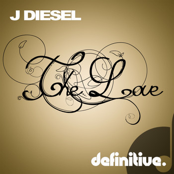 J Diesel - The Love EP