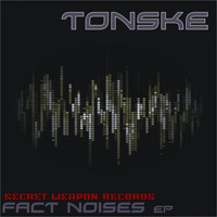 Tonske - The Fact Noises EP