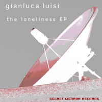 Gianluca Luisi - The Loneliness EP