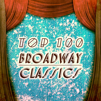 Various Artists - 100 Broadway Classics