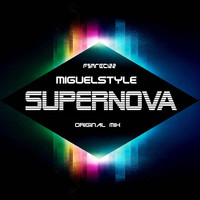 MiguelStyle - Supernova
