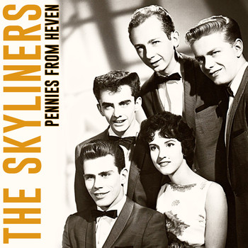 The Skyliners - Pennies from Heven