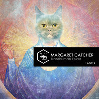 Margaret Catcher - Transhuman Fever
