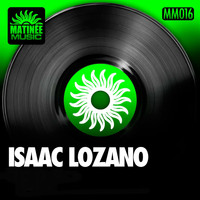 Isaac Lozano - In My Heart / I Need You