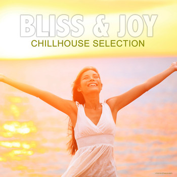 Various Artists - Bliss & Joy Chillhouse Selection