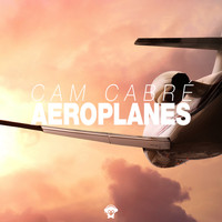 Cam Cabré - Aeroplanes