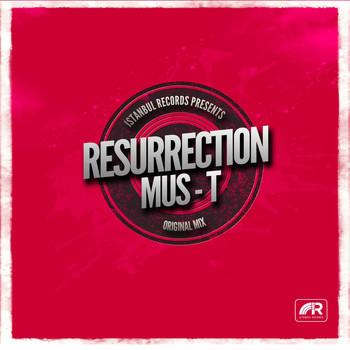 Mus-T - Resurrection