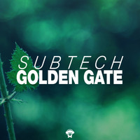 Subtech - Golden Gate