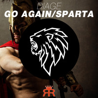 Diage - Go Again / Sparta