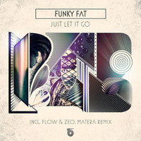 Funky Fat - Just Let It Go