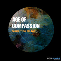Under the Radar - Age of Compassion
