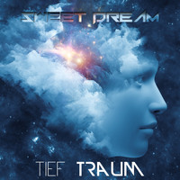 Tief Traum - Sweet Dream