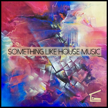 Various Artists - Something Like House Music