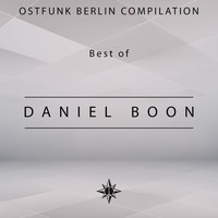 Daniel Boon - Ostfunk Berlin Compilation - Best of Daniel Boon