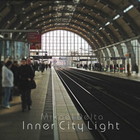 Mikael Delta - Inner City Light