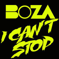Boza - I Can't Stop