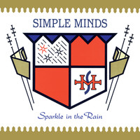 Simple Minds - Sparkle In The Rain (Super Deluxe)