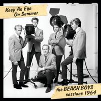 The Beach Boys - Keep An Eye On Summer - The Beach Boys Sessions 1964