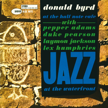 Donald Byrd - At The Half Note Cafe (Vol. 1 / Live At The Half Note Cafe, NY/1960 / Remastered 2015)