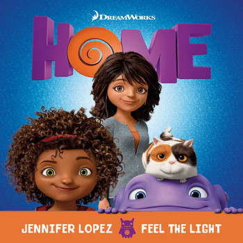 Jennifer Lopez - Feel The Light (From The "Home" Soundtrack)