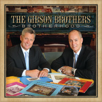 The Gibson Brothers - Brotherhood