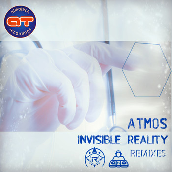 Atmos - The Invisible Reality Remixes
