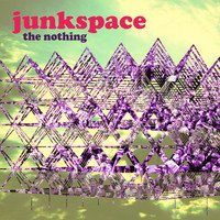 The Nothing - Junk Space (Explicit)