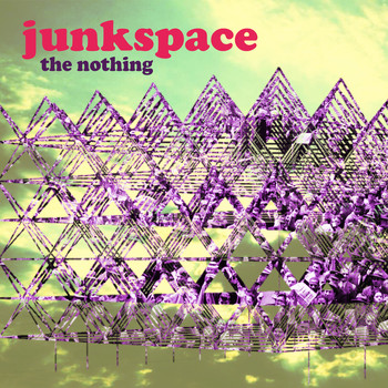 The Nothing - Junk Space (Explicit)