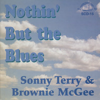 Sonny Terry and Brownie McGee - Nothin' but the Blues