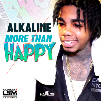Alkaline - More Than Happy - Single