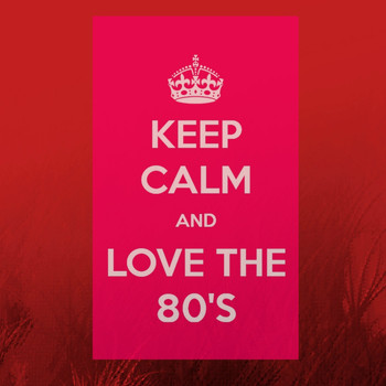 Various Artists - Keep Calm and Love the 80´s