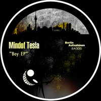 Mindof Tesla - Boy EP