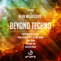 Alen Milivojevic - Beyond Techno