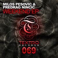 Milos Pesovic, Predrag Nincic - Weekend EP