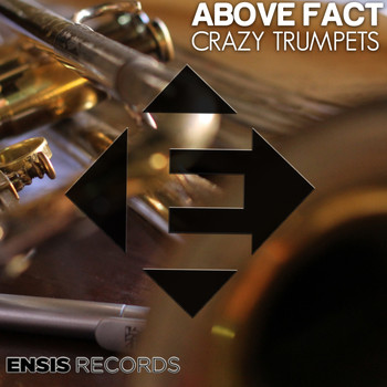 Above Fact - Crazy Trumpets