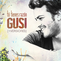 Gusi - Tú Tienes Razón - EP