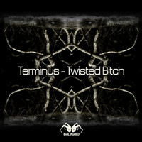 Terminus - Twisted Bitch