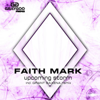 Faith Mark - Upcoming Storm