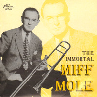 Miff Mole - The Immortal Miff Mole