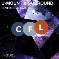 U-Mount & Surround - Never Come Back