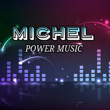 Michel - Power Music