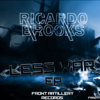 Ricardo Brooks - Less War