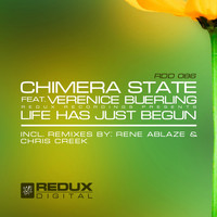 Chimera State feat. Verenice Buerling - Life Has Just Begun