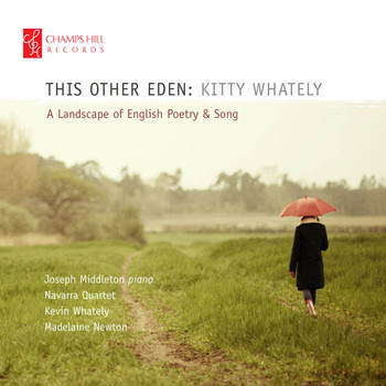 Kitty Whately, Joseph Middleton, Magnus Johnston, Brian O'Kane - This Other Eden: A Landscape of English Poetry and Song