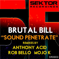 Brutal Bill - Sound Penetrate