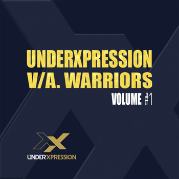 Various Artists - Underxpression Warriors #1