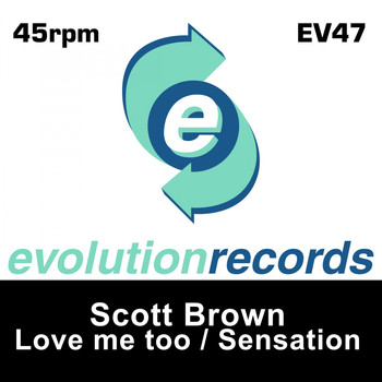 Scott Brown - Love Me Too / Sensation
