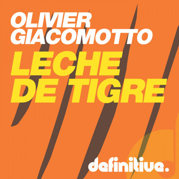 Olivier Giacomotto - Leche de Tigre EP