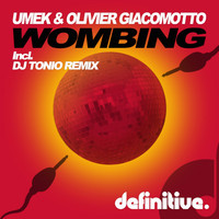 Umek, Olivier Giacomotto - Wombing