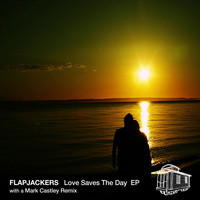 Flapjackers - Love Saves The Day